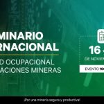 ISEM realizó IX Seminario Internacional de Salud Ocupacional en Operaciones Mineras